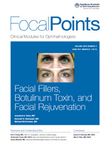 Facial Fillers, Botulinum Toxin, and Facial Rejuvenation article - FocalPoints magazine - Click to see
